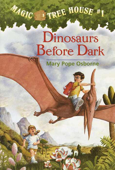 Magic Tree House® #1: Dinosaurs Before Dark