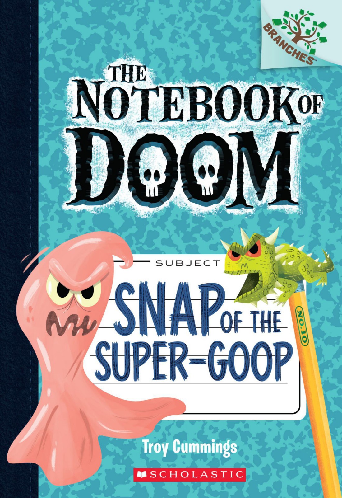 [The Notebook of Doom 10] • Snap of the Super-Goop